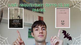 2 LIBRI INQUIETANTI SOTTO LE 100 PAGINE