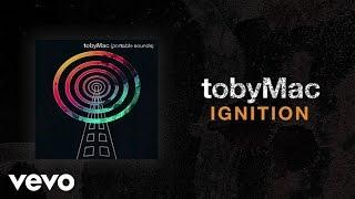 TobyMac - Ignition Lyric Video