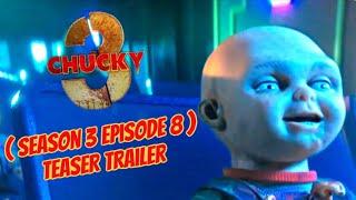 Chucky Season 3 Episode 8 Teaser Trailer