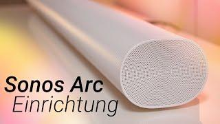 Sonos Arc Einrichtung & Unboxing