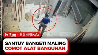 Seorang Pria Tertangkap CCTV Saat Sedang Mencuri Alat Bangunan  Ragam Perkara tvOne