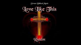 Love Like This Riddim Mix 2024 Sirnan Biblical Renae Renae Treisha Williams x Drop Di Riddim