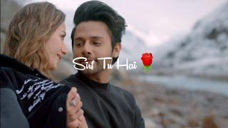 Sirf Tu Stebin Ben Status  Sirf Tu Status  Sirf Tu Whatsapp Status  Sirf Tu Stebin Song Status