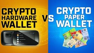 Crypto Hardware Wallet vs. Paper Wallet 2021