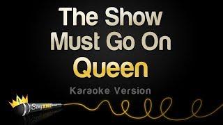 Queen - The Show Must Go On Karaoke Version