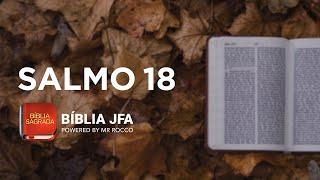 SALMO 18 - Bíblia JFA Offline