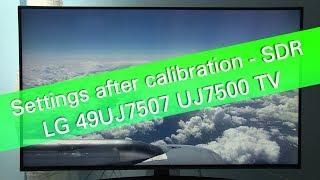 LG 49UJ7507 UJ7500 4K UHD TV - SDR picture settings
