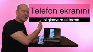 Telefon ekranını bilgisayara aktarma Windows 10 - Kablosuz Programsız