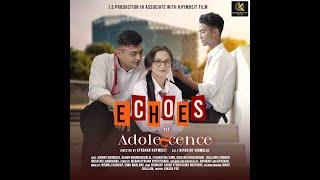 ECHOES OF ADOLESCENCE    Khasi Short Film  