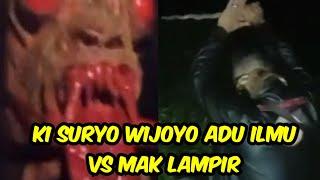  Ki Suryo Wijoyo Sao Adu Ilmu Vs Mak Lampir Beda Alam Official