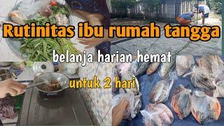 Rutinitas ibu rumah tanggabelanja harian hematuntuk 2 hari@rumahzalu8236