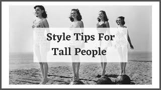 Style Tips for Tall Women