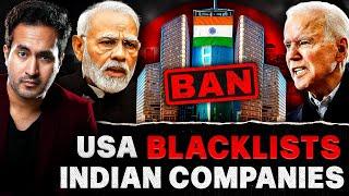 USA Bans INDIAN Companies for ILLEG*L Trade  Dark Reality of America Exposed