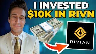 I Invested $10k In RIVN Stock BUY NOW