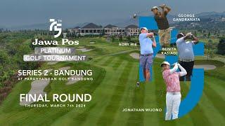75th Jawa Pos Platinum Golf Tournament Series 2 - FINAL ROUND