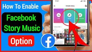 How To Enable Facebook Story Music Option  Facebook story music option missing problem