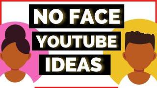 6 Youtube Channel Ideas Without Showing Your Face NEW FOR 2021