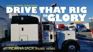 Drive That Rig to Glory