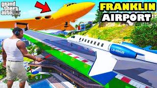 Franklin Build New International Airport Near Franklins House In GTA 5  SHINCHAN and CHOP