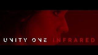 Unity One - Infrared Music Video 2018 Version