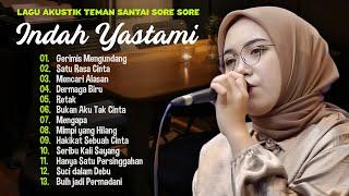 Indah Yastami Gerimis Mengundang Satu Rasa Cinta  Lagu Akustik Melayu Terbaik  Full Album 2024