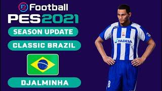 DJALMINHA face+stats Classic Brazil How to create in PES 2021