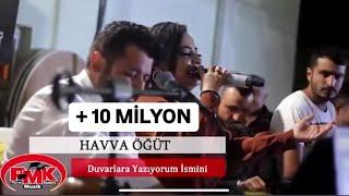 Havva Öğüt - Duvarlara Yazıyorum İsmini