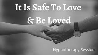 It Is Safe To Love  Hypnotherapy Session  Suzanne Robichaud