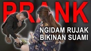 PRANK NGIDAM RUJAK BIAR SUAMI TETEP DIRUMAH