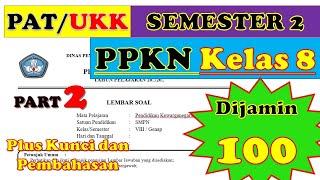 Soal PATUKK PPKN Kelas 8 Semester 2 Kurikulum 2013 Beserta Kunci Jawabannya I PART 2