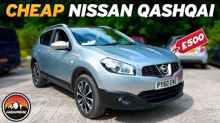 I BOUGHT A CHEAP NISSAN QASHQAI FOR £500