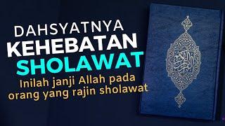 KEUTAMAAN ORANG YANG RAJIN BACA SHOLAWAT