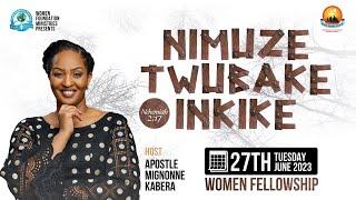 Tuesday Women Fellowship - Nimuze Twubake Inkike. Neh. 217 - Canon Dr Antoine Rutayisire