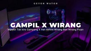 DJ GAMPIL X WIRANG - GUYON WATON DJ MBIYEN TAK KIRO GAMPANG VIRAL TIKTOK