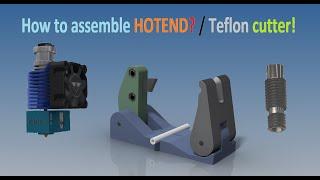 Teflon Hotend Assembly Instruction Super Convenient 3D Print Teflon Cutter 