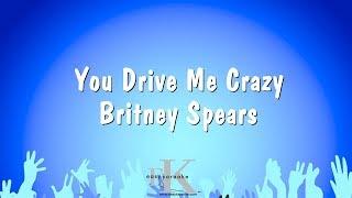 You Drive Me Crazy - Britney Spears Karaoke Version