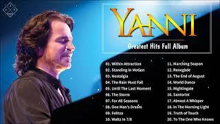 YANNI Greatest Hits Full Album 2021 - Yanni Piano Playlist 2021 - The Best Of YANNI