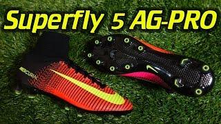 AG-Pro Nike Mercurial Superfly 5 Spark Brilliance Pack - Review + On Feet