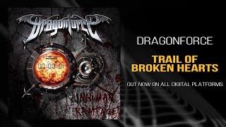 DragonForce - Trail of Broken Hearts Official