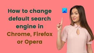 Change default search engine in Chrome Firefox or Opera