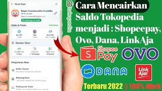 Cara Tarik Saldo Tokopedia ke Shoppepay Ovo Dana LinkAja  Terbaru 2022