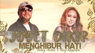 Beby Acha & Roy Kapilla - Joget Dikir Penghibur Hati Official Lyric Video