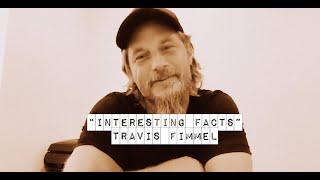 How lovely  Travis Fimmel   Interesting facts