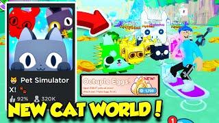 The CAT WORLD UPDATE Is HERE In PET SIMULATOR X And Its AMAZING