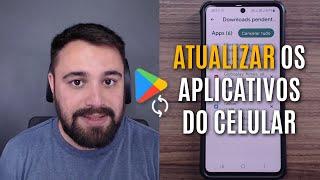 COMO ATUALIZAR OS APLICATIVOS DO CELULAR