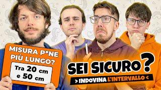 SEI SICURO? Indovina lintervallo giusto