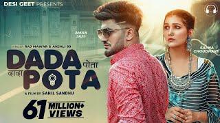 Dada Pota Full Video  Sapna Choudhary Aman Jaji  Raj Mawar Anjali 99  New Haryanvi Song 2023