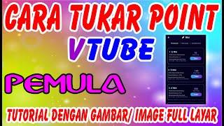 Cara Tukar Point Vtube Pemula  Tutorial Dengan Gambar Image Full Layar