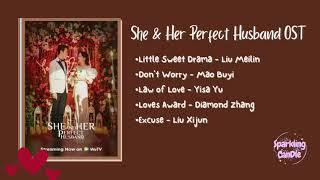 She and Her Perfect Husband Ost Chinese drama OstPlaylist
