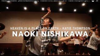 Naoki Nishikawa［MemorableMoment］Heaven Is A Place On Earth - KatieThompson @CAMURO DANCE STUDIO